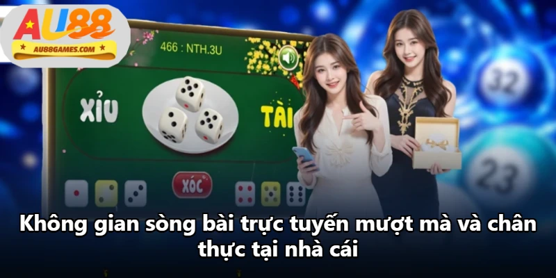 Không gian sòng bài trực tuyến mượt mà và chân thực tại nhà cái