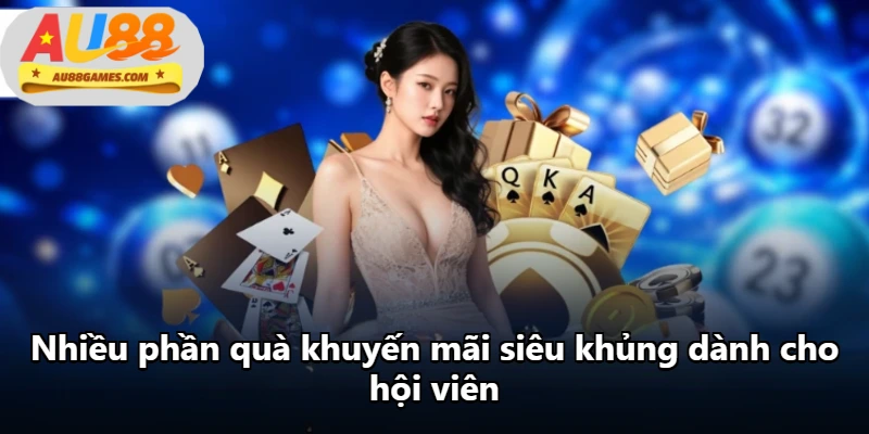 Nhiều phần quà khuyến mãi siêu khủng dành cho hội viên